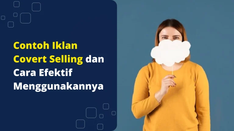 Contoh-Iklan-Covert-Selling-dan-Cara-Efektif-Menggunakannya