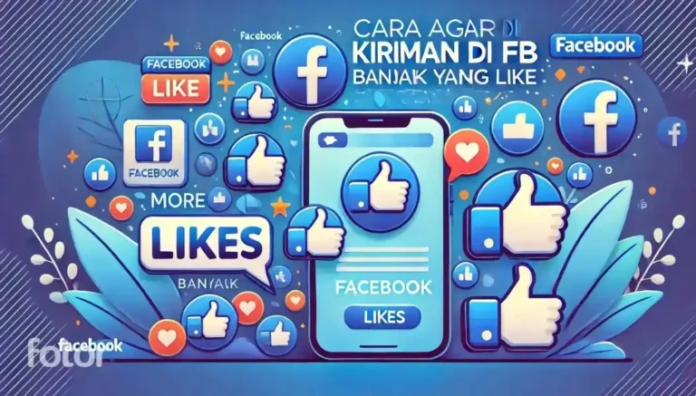 cara-agar-kiriman-di-fb-banyak-yang-like