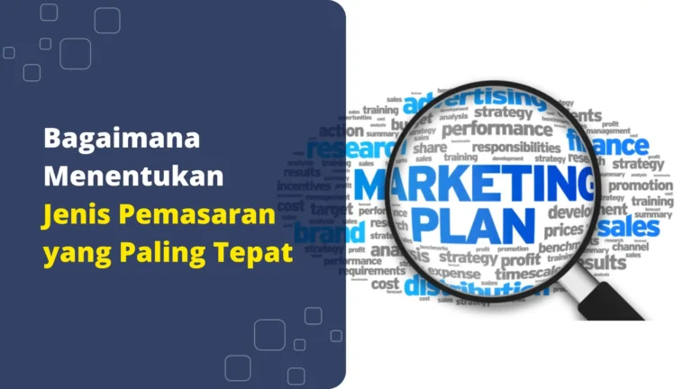 Bagaimana-Menentukan-Jenis-Pemasaran-yang-Paling-Tepat
