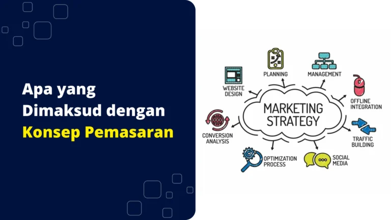 apa yang dimaksud dengan konsep pemasaran apa-yang-dimaksud-dengan-konsep-pemasaran