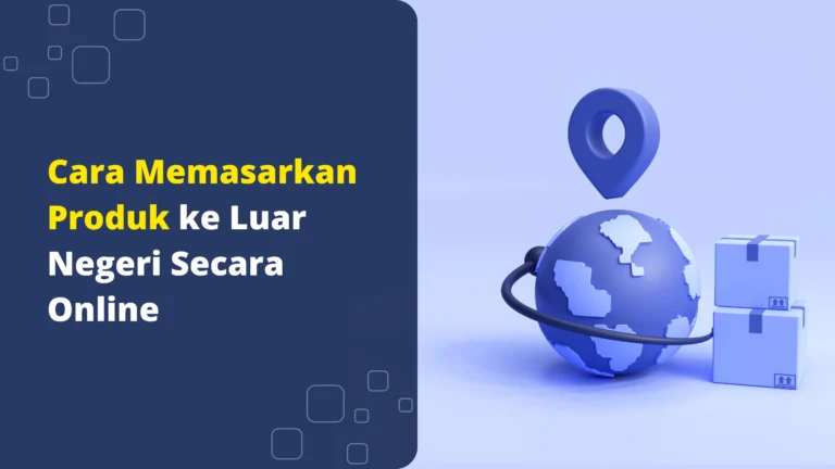 cara-memasarkan-produk-ke-luar-negeri