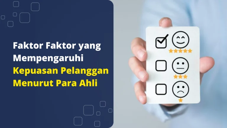faktor-faktor-yang-mempengaruhi-kepuasan-pelanggan