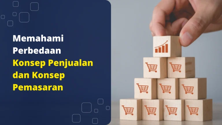 perbedaan-Konsep-Penjualan-dan-Konsep-Pemasaran