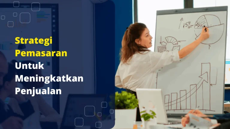 strategi-pemasaran-untuk-meningkatkan-penjualan