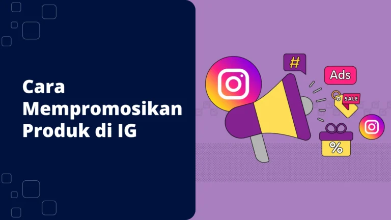 Cara-Mempromosikan-Produk-di-IG