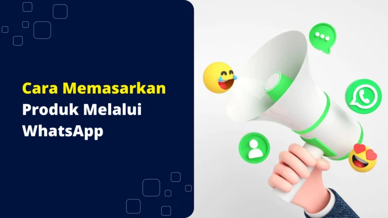 cara memasarkan produk melalui whatsapp cara-memasarkan-produk-melalui-whatsapp