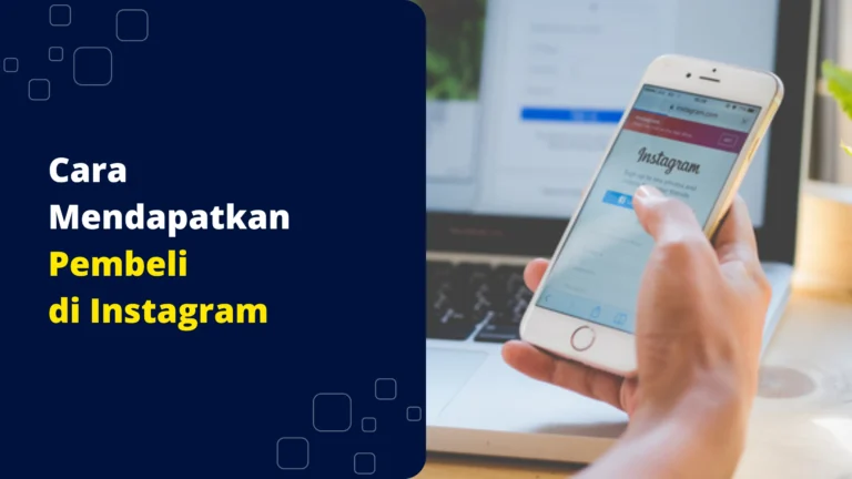 cara-mendapatkan-pembeli-di-instagram