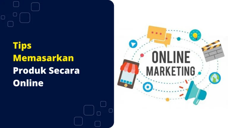 tips memasarkan produk secara online tips-memasarkan-produk-secara-online